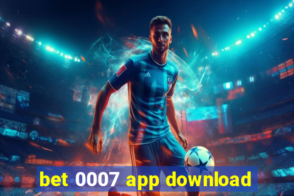 bet 0007 app download